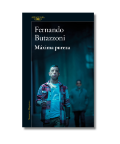 MAXIMA PUREZA, FERNANDO BUTAZZONI